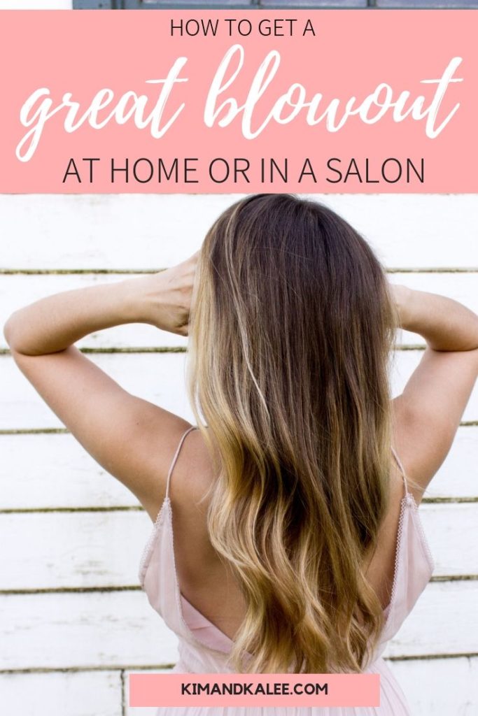 silky hair photo with text overlay saying how to get a great blowout at home or in a salon