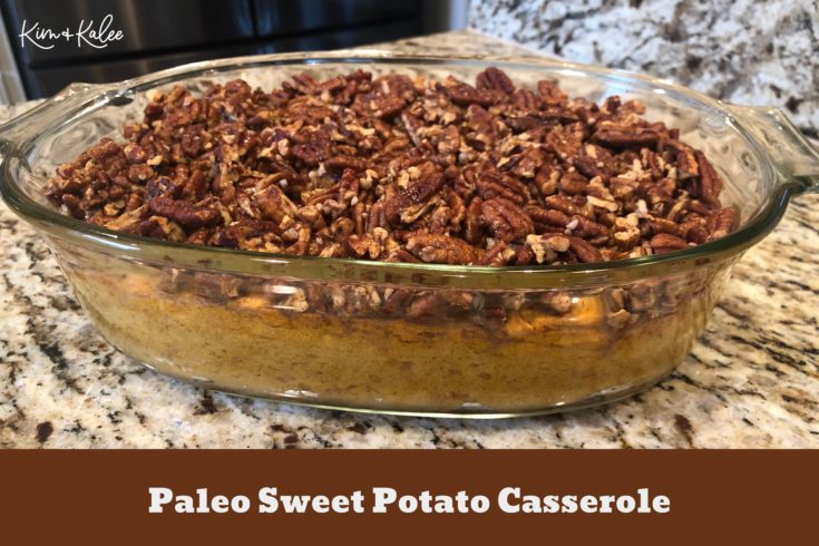 Paleo Sweet Potato Casserole