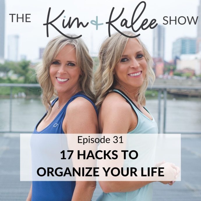 Episode 31: 17 Hacks to Organize Your Life