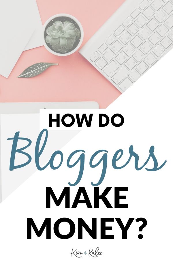  how do bloggers make money