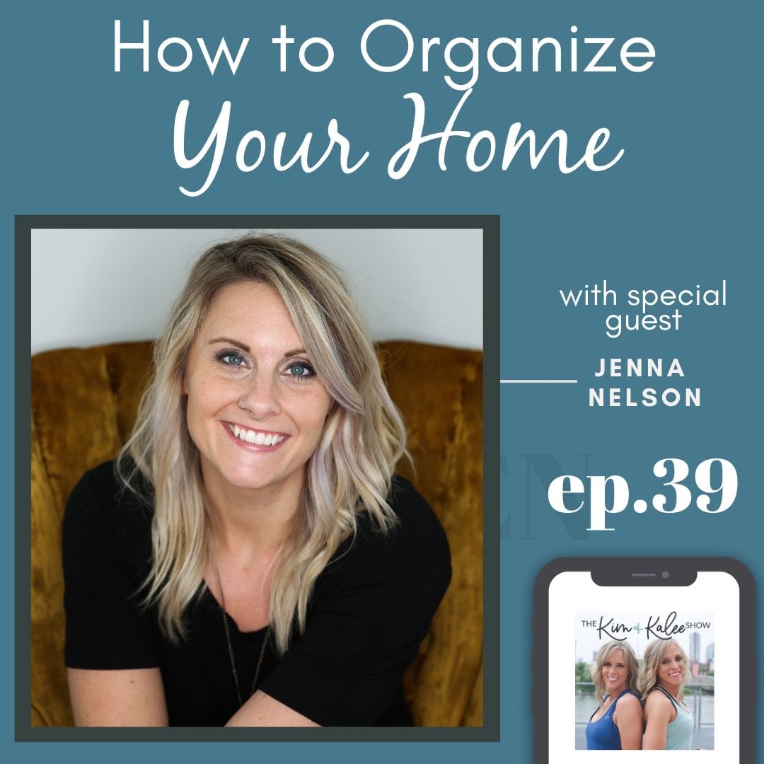 how to organize your home with jenna nelson