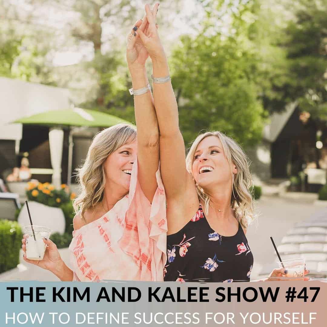 How to Define Success for Yourself with Kim and Kalee clasping hands in the air