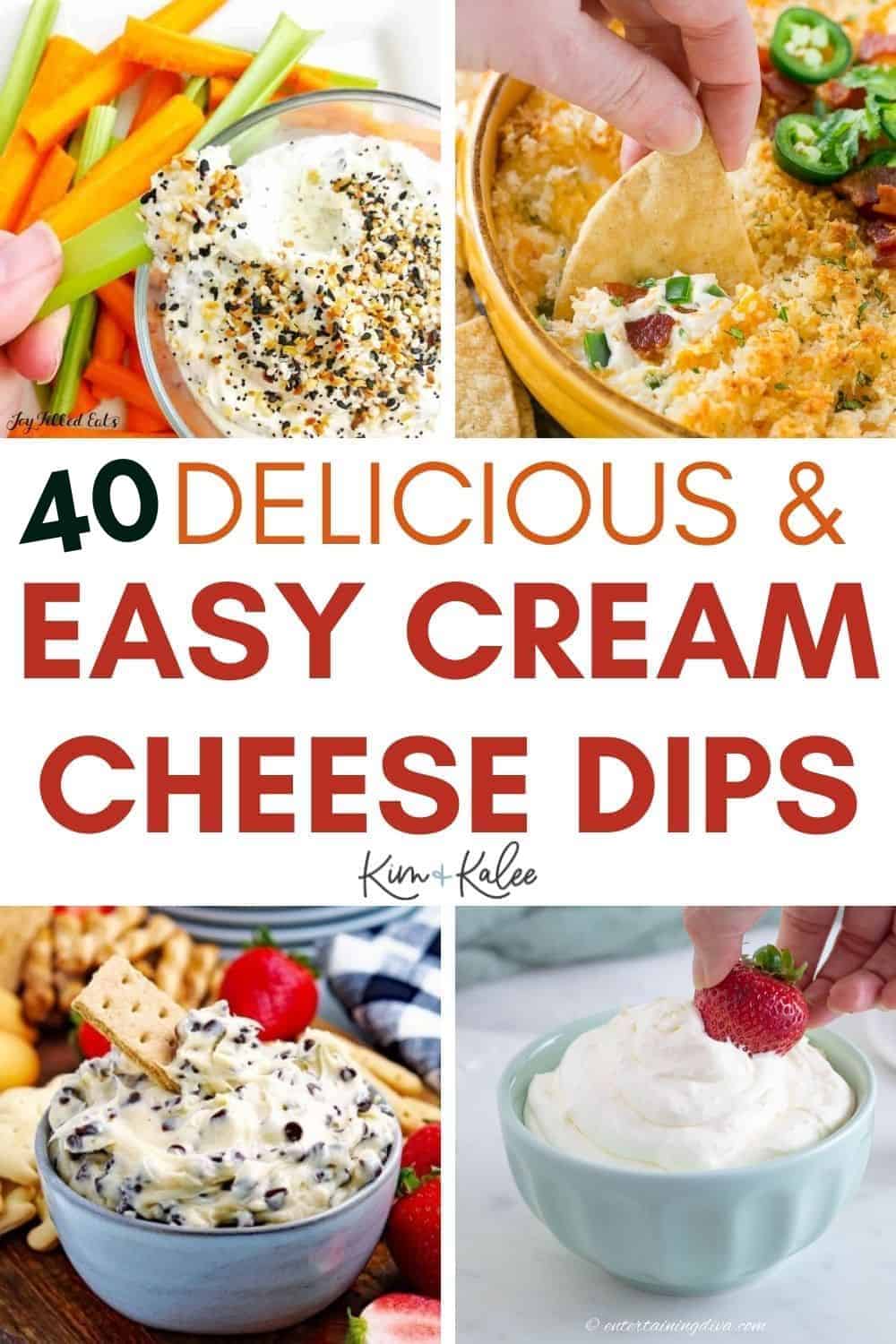 collage of 4 different recipes - text overlay in the middle says 40 delicious easy cream cheese dips