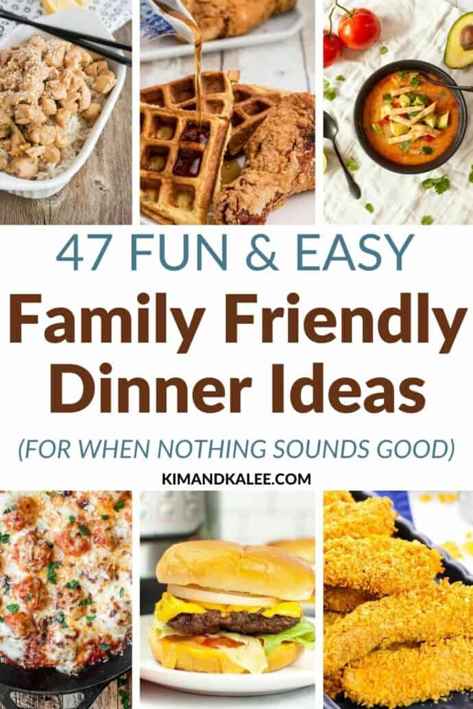 47 Easy Fun Dinner Ideas Recipes for Family Night