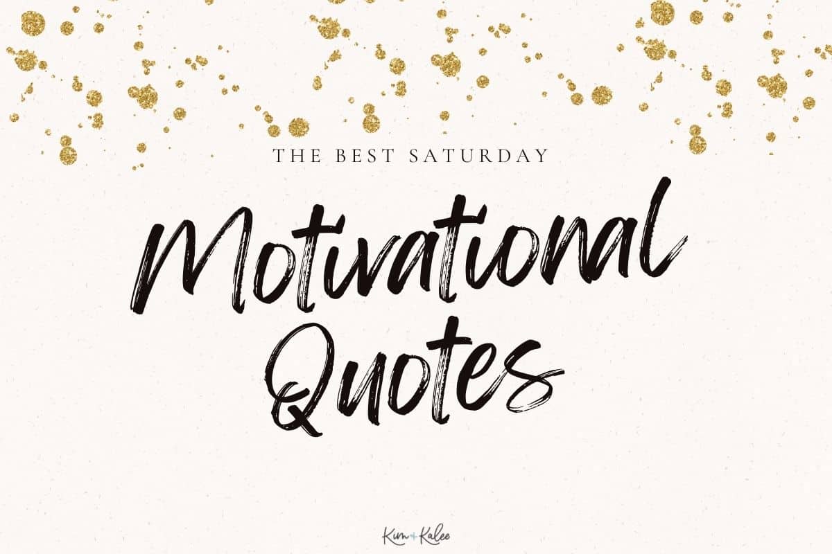a gold glitter note card with the words saturday motivational quotes