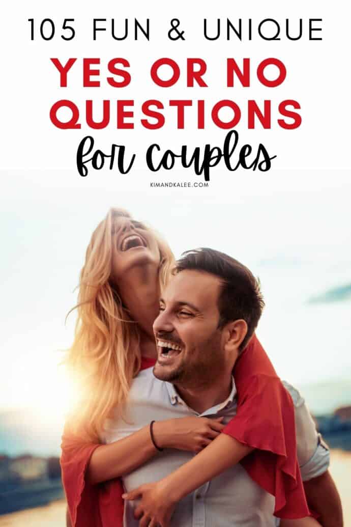 105 Fun Yes Or No Questions For Couples 2023 Best List