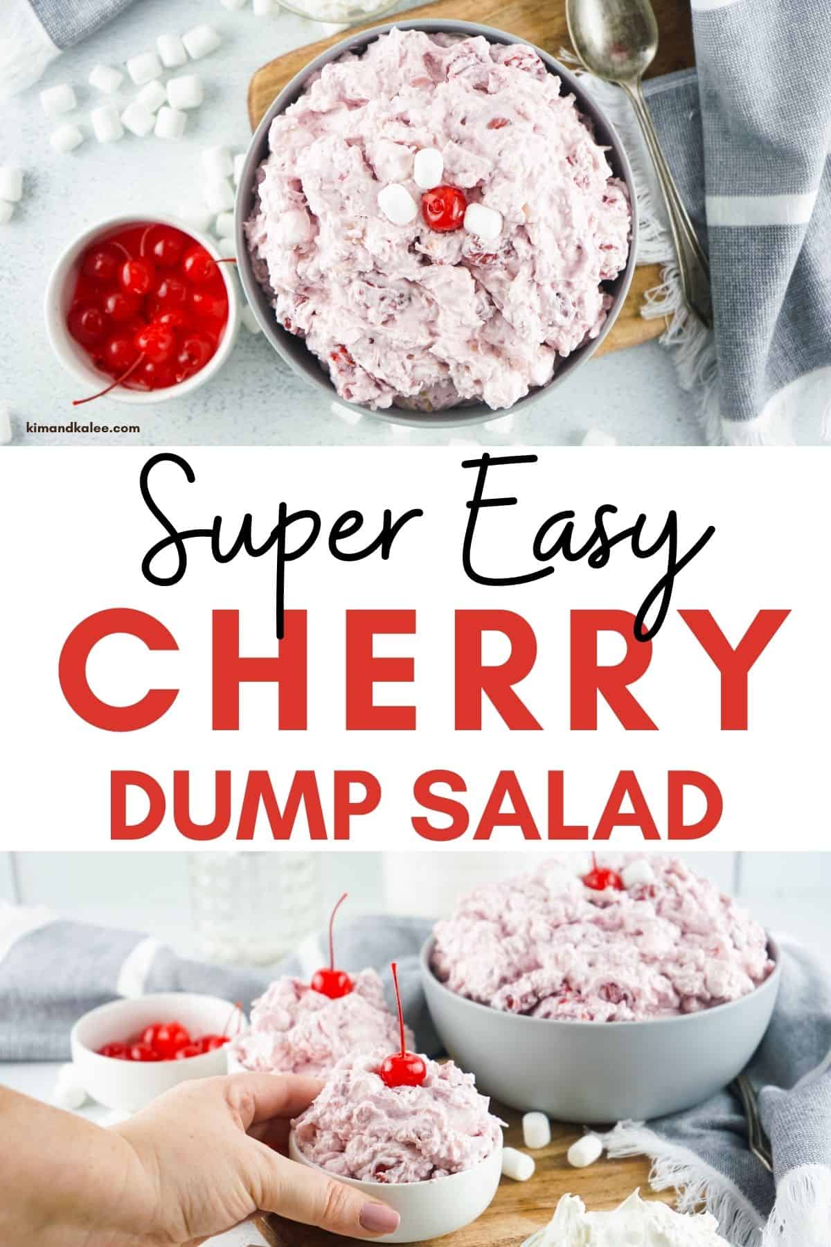 collage of 2 photos of the cherry fluff salad with the text overlay in the middle - super easy cherry dump salad