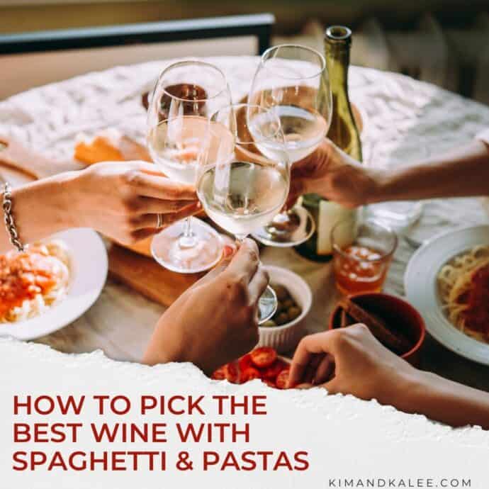 friends doing a cheers with white wine over table of pasta dishes - with text overlay "How to Pick the Best Wine With Spaghetti and Pasta"