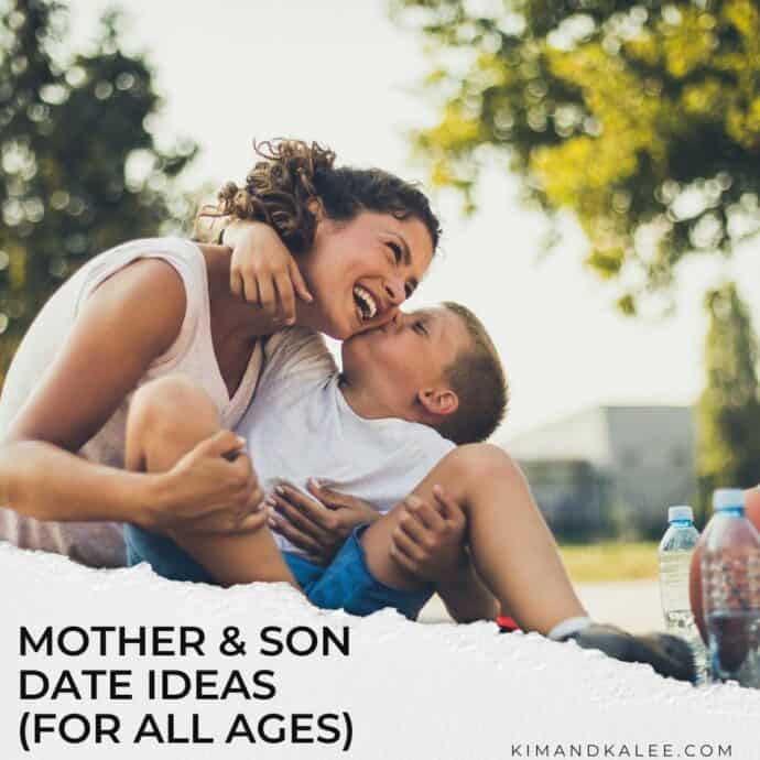 little boy kissing his mom - text overlay mother & son date ideas for all ages