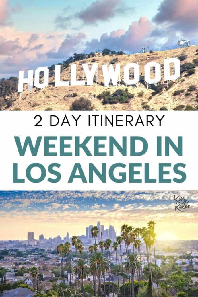 Perfect 2 Day Weekend Los Angeles Trip for Couples