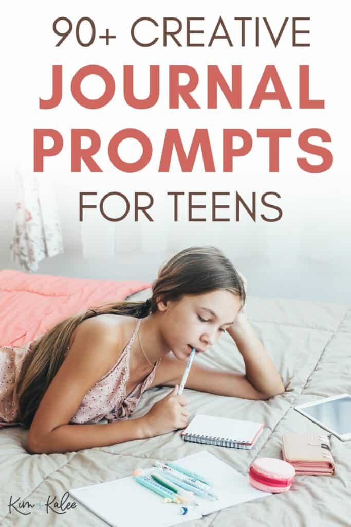 young girl journaling with the text overlay: 90+ CREATIVE JOURNAL PROMPTS FOR TEENS