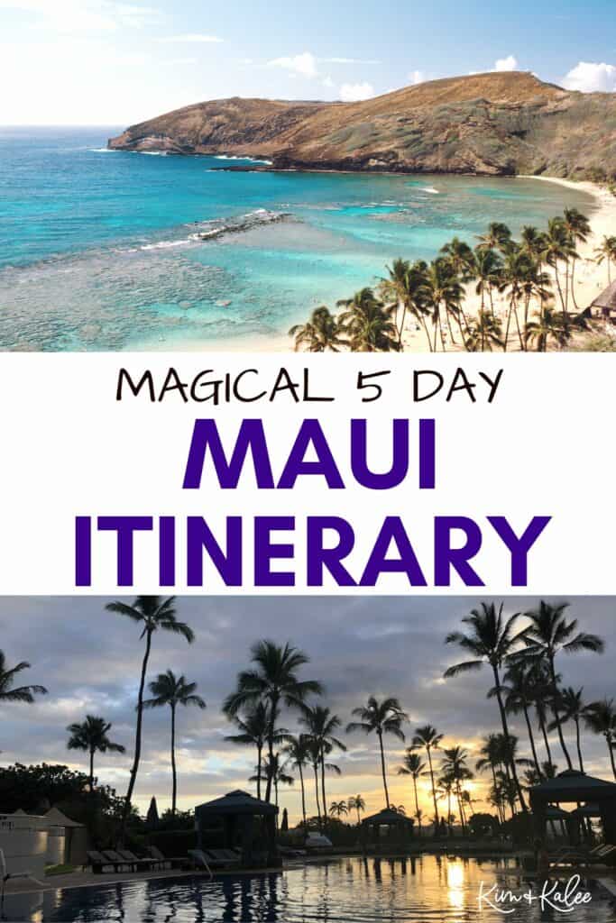 collage of Maui photos with the words Magical 5 Day Maui Itinerary.