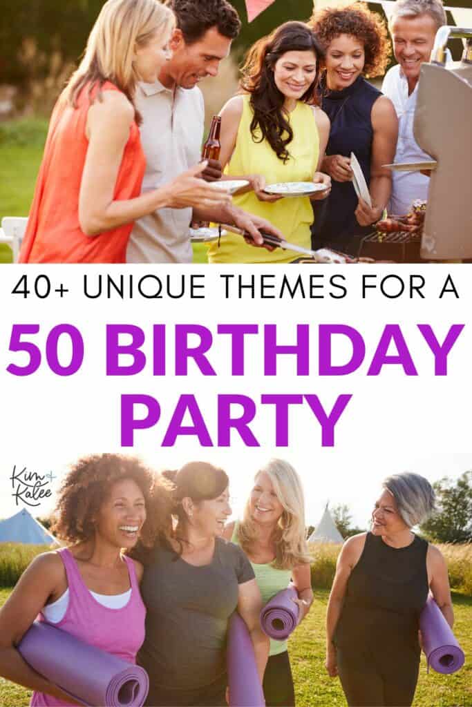 collage of friends in their 40s and 50th laughing together - text overlay 40+ unique themes for a 50th birthday party