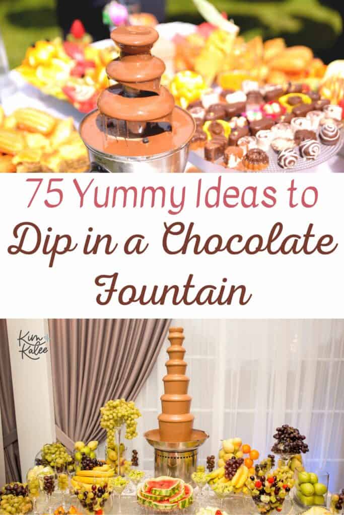collage of a chocolate fountain with fresh fruit and dippable ideas - text overlay in the middle "75 yummy ideas to dip in a chocolate foutain"