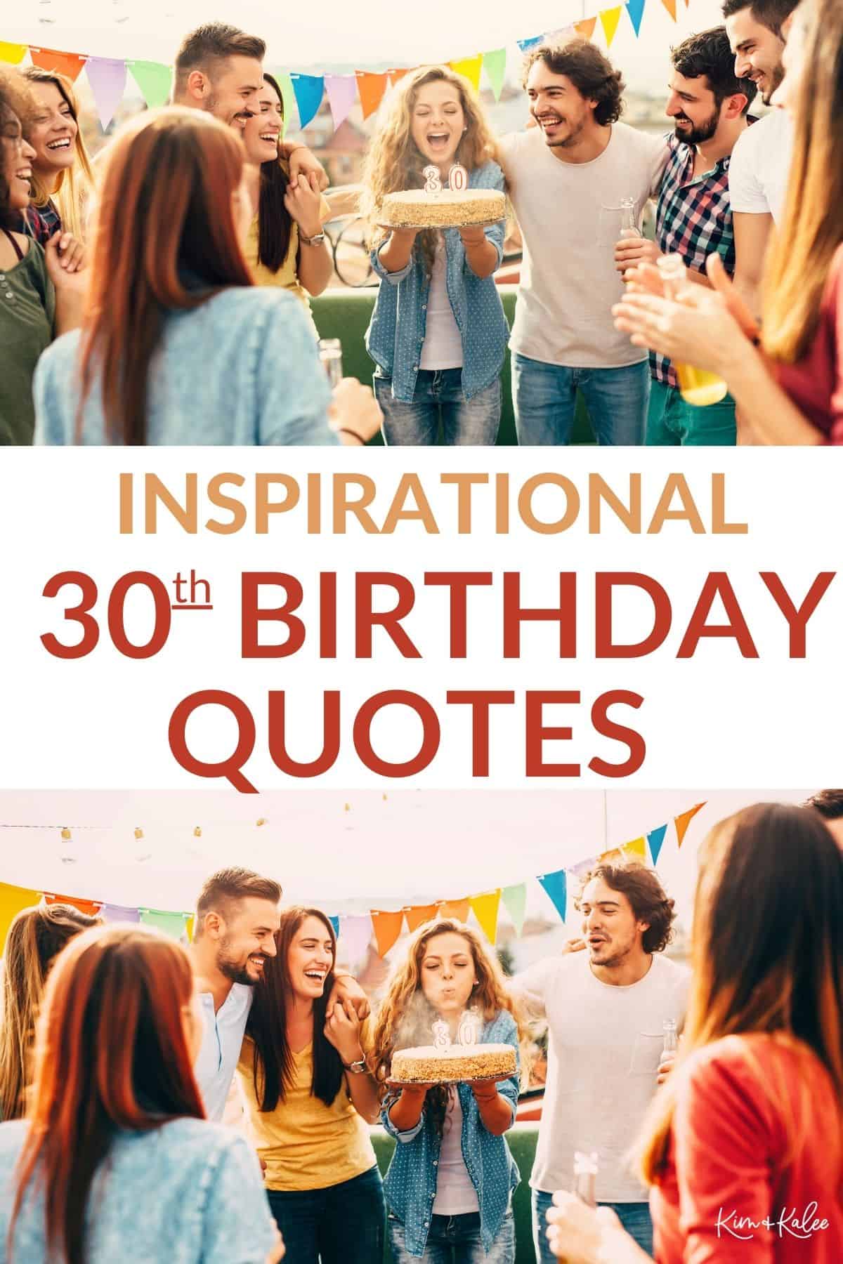 friends celebrating a woman's 30th birthday - collage photo - text overlay says Inspirational 30th Birthday Quotes