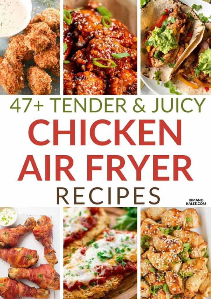 47 Tender and Juicy Air Fryer Chicken Recipes