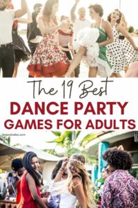 collage of friends outside dancing -- text overlay in the middle says the 19 best dance party games for adults