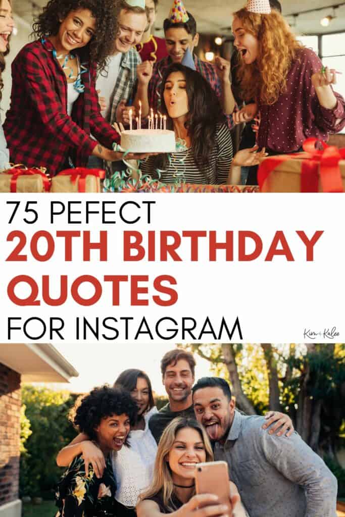collage of a group of friends celebrating a birthday - top photo is a group blowing out candles on a cake, bottom photo is another group taking a selfie. Text overlay in the middle says "75 perfect 20th birthday quotes for instagram"