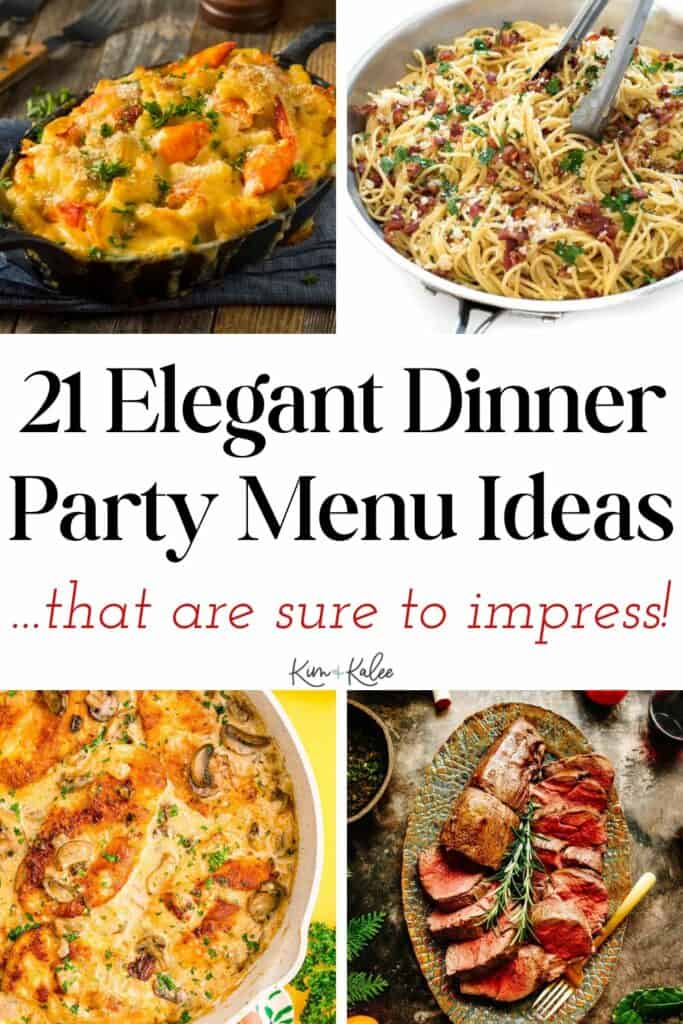 collage of 4 main dishes with the text overlay 21 Elegant Dinner Party Menu Ideas- That are sure to impress 