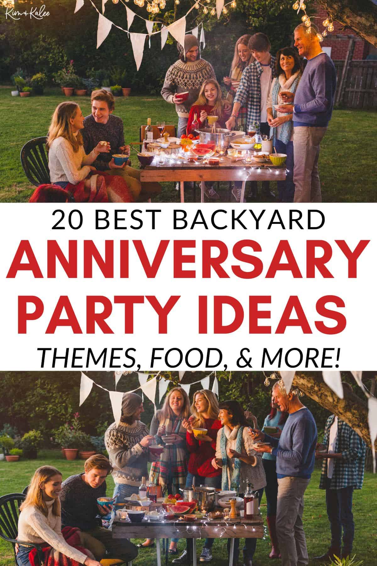 20 best Best Backyard Anniversary Party Ideas - themes, food, and more