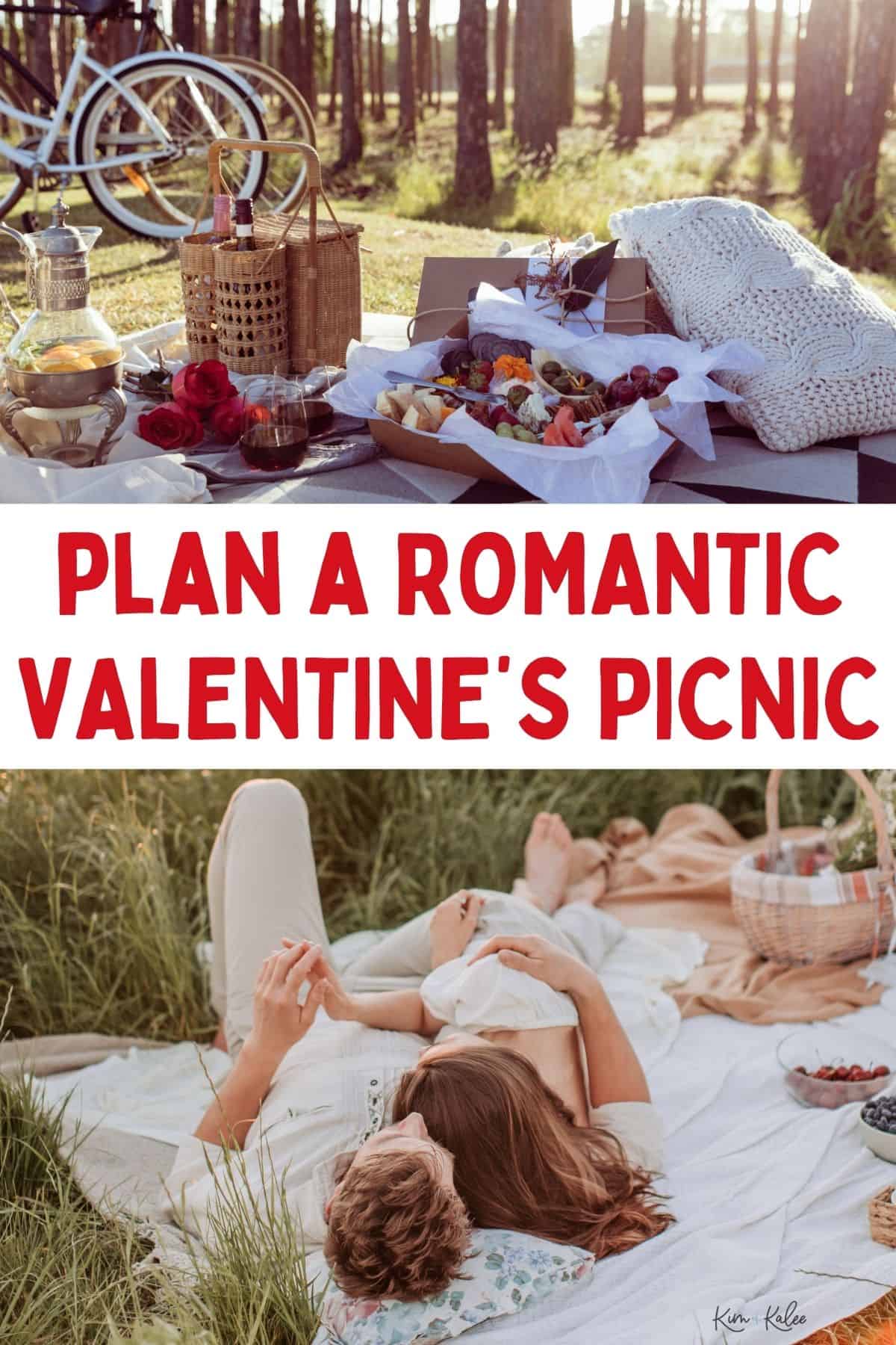 collage of a couple on a picnic and their basket with their meal in it - text overlay in the middle says plan a romantic valentines picnic