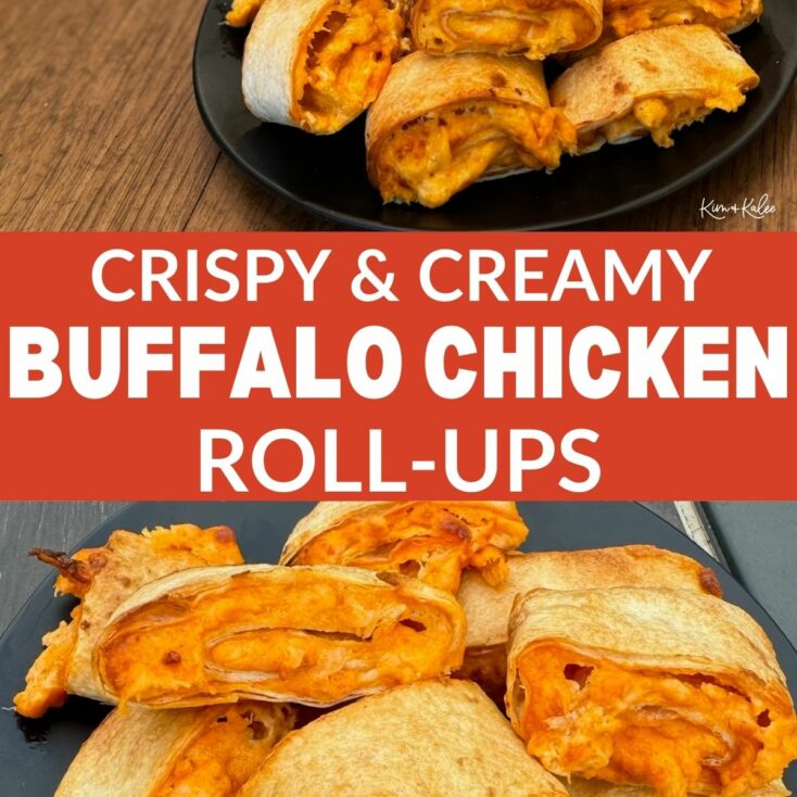 collage of multiple buffalo chicken pinwheels on a plate - text overlay in the middle says crispy and creamy buffalo chicken roll-ups