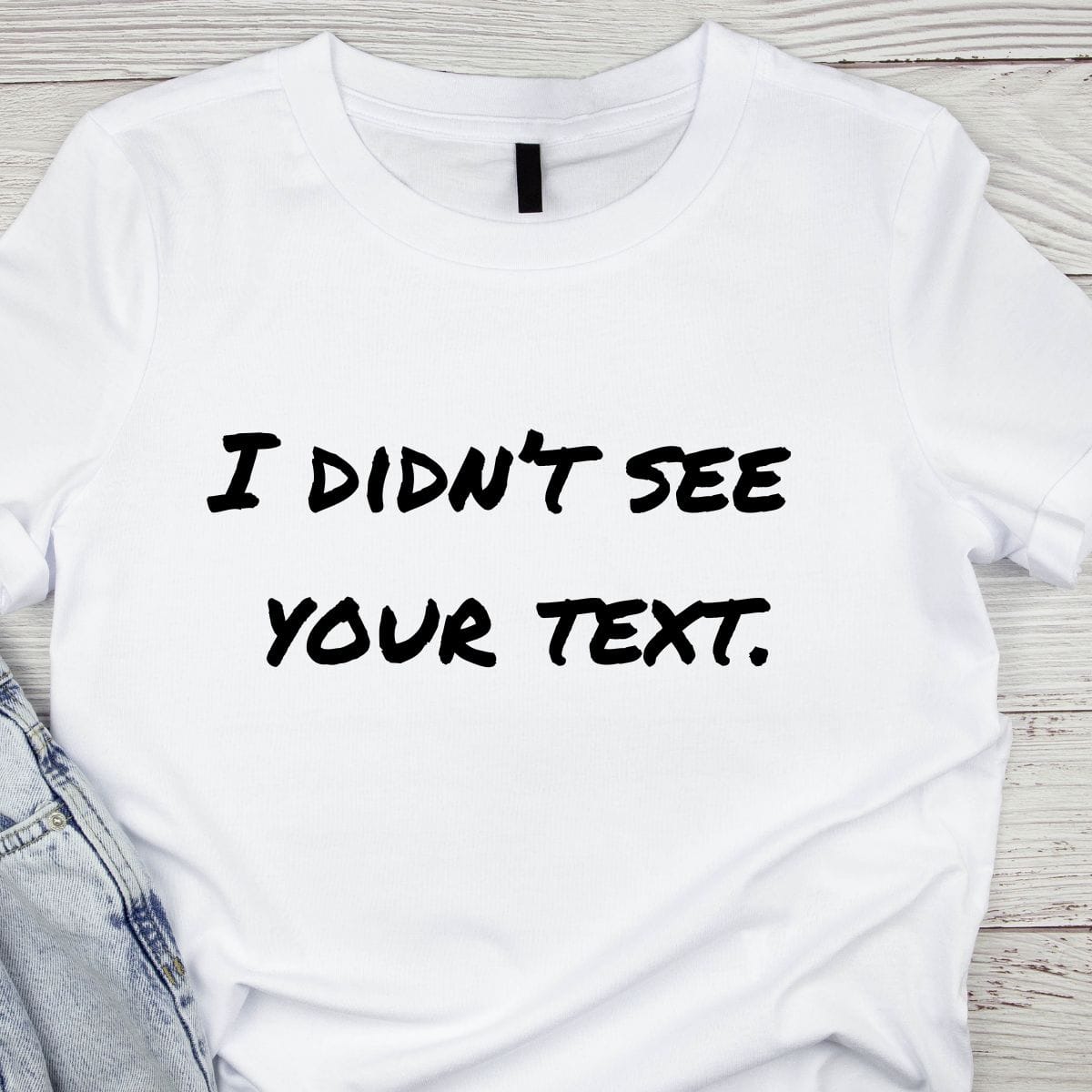 i didnt see your text white lies tshirt